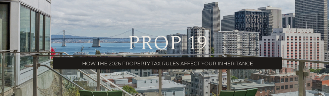 San Francisco rooftop view of the Bay Bridge and downtown towers, titled Prop 19: how property tax rules affect your inheritance