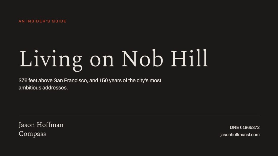 Cover of Living on Nob Hill, an insider's guide by Jason Hoffman, Compass